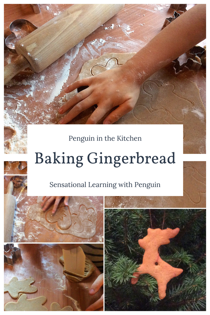 Baking Gingerbread - Sensational Learning with Penguin #bakingwithkids #motorskills #learningdifferences