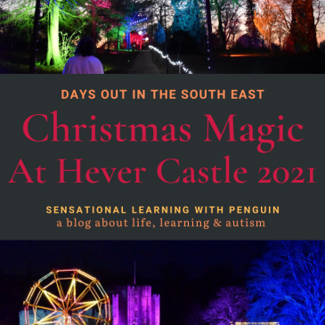 Christmas Magic At Hever Castle 2021 - Days Out In The South East - SENsational Learning With Penguin - A Blog About Life Learning And Autism #Christmas #Hever #Castle #Kent #England